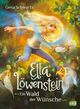 Ella Löwenstein - Ein Wald der Wünsche Cover des Buches Ella Löwenstein - Ein Wald der Wünsche (ISBN: 9783570177037)