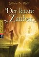 Der letzte Zauber Cover des Buches Der letzte Zauber (ISBN: 9783570222812)