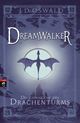 Dreamwalker - Die Gefangene des Drachenturms Cover des Buches Dreamwalker - Die Gefangene des Drachenturms (ISBN: 9783570403082)