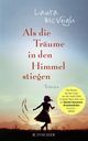 Als die Träume in den Himmel stiegen Cover des Buches Als die Träume in den Himmel stiegen