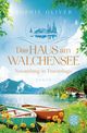 Das Haus am Walchensee: Neuanfang in Traumlage Cover des Buches Das Haus am Walchensee: Neuanfang in Traumlage