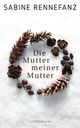 Die Mutter meiner Mutter Cover des Buches Die Mutter meiner Mutter