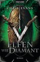 Elfen wie Diamant Cover des Buches Elfen wie Diamant (ISBN: 9783641129064)