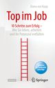 Top im Job - Wie Sie leben, arbeiten und Ihr Potenzial entfalten Cover des Buches Top im Job - Wie Sie leben, arbeiten und Ihr Potenzial entfalten