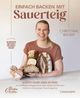 Einfach backen mit Sauerteig Cover des Buches Einfach backen mit Sauerteig