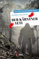 Der Kärntner Yeti Cover des Buches Der Kärntner Yeti (ISBN: 9783710402418)