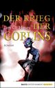 Der Krieg der Goblins Cover des Buches Der Krieg der Goblins (ISBN: 9783732509294)