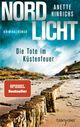 Nordlicht - Die Tote im Küstenfeuer Cover des Buches Nordlicht - Die Tote im Küstenfeuer (ISBN: 9783734109324)