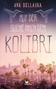 Auf der Suche nach dem Kolibri Cover des Buches Auf der Suche nach dem Kolibri (ISBN: 9783734850431)