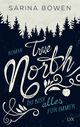 True North - Du bist alles für immer Cover des Buches True North - Du bist alles für immer (ISBN: 9783736306011)