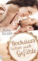 Rockstars haben auch Gefühle Cover des Buches Rockstars haben auch Gefühle (ISBN: 9783736316171)