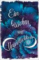 Ein bisschen wie Unendlichkeit Cover des Buches Ein bisschen wie Unendlichkeit