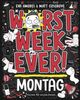 Worst Week Ever – Montag Cover des Buches Worst Week Ever – Montag (ISBN: 9783737343220)