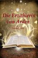 Die Erzählerin von Arden Cover des Buches Die Erzählerin von Arden
