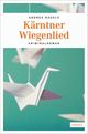 Kärntner Wiegenlied Cover des Buches Kärntner Wiegenlied (ISBN: 9783740801984)