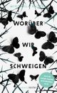 Worüber wir schweigen Cover des Buches Worüber wir schweigen