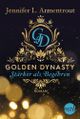 Golden Dynasty - Stärker als Begehren Cover des Buches Golden Dynasty - Stärker als Begehren (ISBN: 9783745700251)