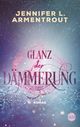 Glanz der Dämmerung Cover des Buches Glanz der Dämmerung (ISBN: 9783745701258)