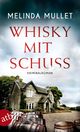 Whisky mit Schuss Cover des Buches Whisky mit Schuss (ISBN: 9783746636801)