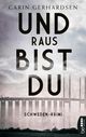 Und raus bist du Cover des Buches Und raus bist du (ISBN: 9783751707664)