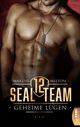 SEAL Team 12 - Geheime Lügen Cover des Buches SEAL Team 12 - Geheime Lügen (ISBN: 9783751720496)