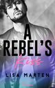A Rebel's Kiss Cover des Buches A Rebel's Kiss (ISBN: 9783751733083)