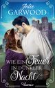 Wie ein Feuer in dunkler Nacht Cover des Buches Wie ein Feuer in dunkler Nacht (ISBN: 9783751743013)