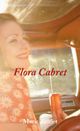Flora Cabret Cover des Buches Flora Cabret