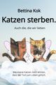 Katzen sterben. Cover des Buches Katzen sterben.