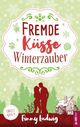 Fremde Küsse Winterzauber Cover des Buches Fremde Küsse Winterzauber (ISBN: 9783754336373)