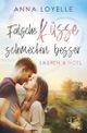 Falsche Küsse schmecken besser Cover des Buches Falsche Küsse schmecken besser