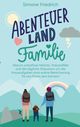 Abenteuerland Familie Cover des Buches Abenteuerland Familie