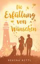 Die Erfüllung von Wünschen Cover des Buches Die Erfüllung von Wünschen