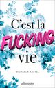 C'est la fucking vie Cover des Buches C'est la fucking vie