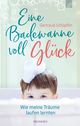 Eine Badewanne voll Glück Cover des Buches Eine Badewanne voll Glück