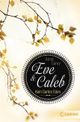 Eve und Caleb - Kein Garten Eden Cover des Buches Eve und Caleb - Kein Garten Eden (ISBN: 9783785571057)