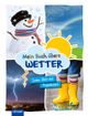 Mein Buch übers Wetter Cover des Buches Mein Buch übers Wetter