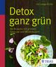 Detox ganz grün Cover des Buches Detox ganz grün