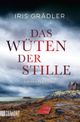 Das Wüten der Stille Cover des Buches Das Wüten der Stille (ISBN: 9783832163778)