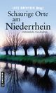 Schaurige Orte am Niederrhein Cover des Buches Schaurige Orte am Niederrhein (ISBN: 9783839203002)