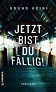 Jetzt bist du fällig! Cover des Buches Jetzt bist du fällig!