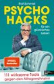 Psychohacks für ein glückliches Leben Cover des Buches Psychohacks für ein glückliches Leben