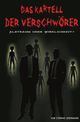 DAS KARTELL DER VERSCHWÖRER Albtraum oder Wirklichkeit? Cover des Buches DAS KARTELL DER VERSCHWÖRER Albtraum oder Wirklichkeit?