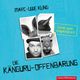 Die Känguru-Offenbarung (Känguru 3) Cover des Buches Die Känguru-Offenbarung (Känguru 3) (ISBN: 9783844908435)