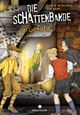 Die Schattenbande in Gefahr Cover des Buches Die Schattenbande in Gefahr (ISBN: 9783845804958)