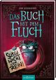 Das Buch mit dem Fluch – Schau nicht hier rein! (Das Buch mit dem Fluch 3) Cover des Buches Das Buch mit dem Fluch – Schau nicht hier rein! (Das Buch mit dem Fluch 3) (ISBN: 9783845852492)