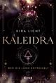 Kaleidra - Wer die Liebe entfesselt Cover des Buches Kaleidra - Wer die Liebe entfesselt (ISBN: 9783846601181)
