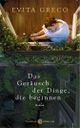 Das Geräusch der Dinge, die beginnen Cover des Buches Das Geräusch der Dinge, die beginnen