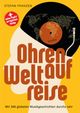 Ohren auf Weltreise - Mit 366 globalen Musikgeschichten durchs Jahr Cover des Buches Ohren auf Weltreise - Mit 366 globalen Musikgeschichten durchs Jahr