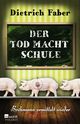 Der Tod macht Schule Cover des Buches Der Tod macht Schule